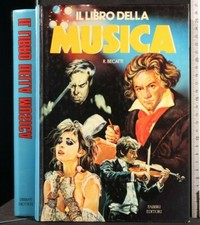 IL LIBRO DELLA MUSICA. Romano Becatti. Fabbri.