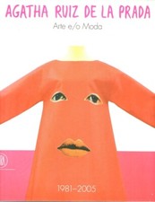 Agatha Ruiz De La Prada  Arte e/o Moda