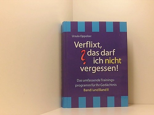 Verflixt das darf ich nicht - verflixt,,