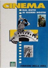 Corriere Della Sera Dal Muto Ai Giorni Nostri Cento Anni Di Cinena 13  Fascicoli