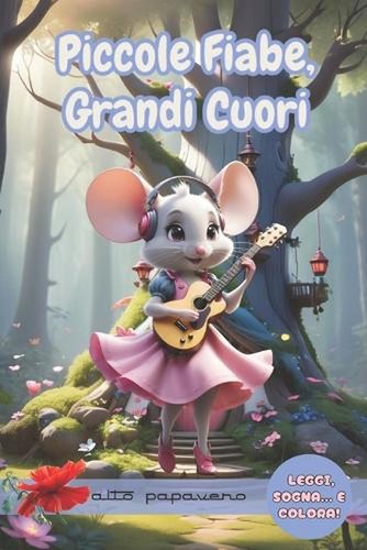 Piccole fiabe grandi cuori - piccole,