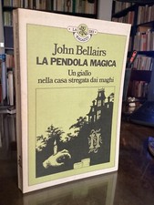 FANTASY - JOHN BELLAIRS - LA PENDOLA MAGICA - PRIMA EDIZIONE BUR RIZZOLI 1975