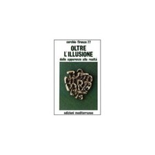 LIBRO OLTRE L''ILLUSIONE DALLE