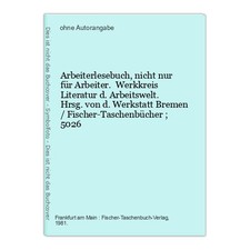 Arbeiterlesebuch, nicht nur