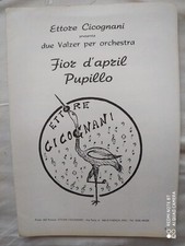 ETTORE CICOGNANI "FIOR D'APRIL" - "PUPILLO" - EDIZIONI CICOGNANI - FAENZA