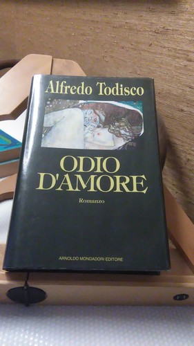 Odio amore todisco 1 - d'amore., todisco.