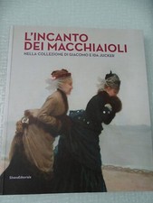 ARTE-L'INCANTO DEI MACCHIAIOLI