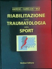 RIABILITAZIONE NELLA TRAUMATOLOGIA DELLO SPORT AA.VV. VERDUCI 2004  RILEGATO