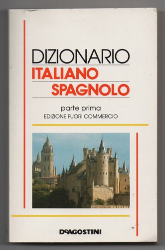 Dizionario italiano spagnolo - dizionario,