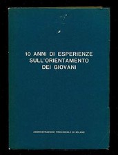 10 ANNI DI ESPERIENZE SULL'
