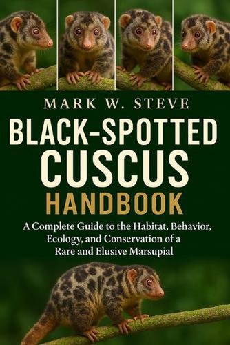 Black spotted cuscus handbook - black-spotted,