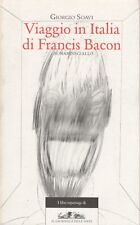 Giorgio Soavi. Viaggio in Italia di Francis Bacon (romanzo giallo). Allemandi