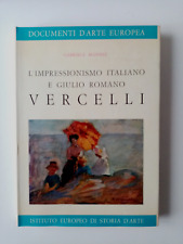 L'Impressionismo Italiano e Giulio Romano Vercelli  di Gabriel Mandel   1967