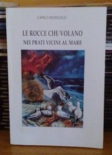 Le rocce che volano nei prati