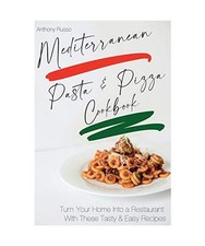 Mediterranean Pasta and Pizza