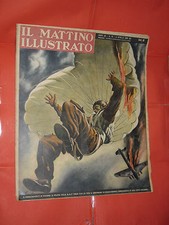 MATTINO ILLUSTRATO N°14 DEL 1943-GIORNALE FASCISTA NAPOLI-PILOTA RAF IN FIAMME