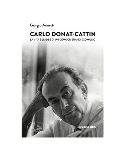 Carlo donat cattin vita e - carlo, la