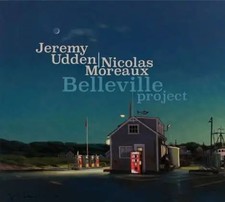 CD Jeremy Udden | Nicolas Moreaux Belleville Project DIGIPAK Sunnyside