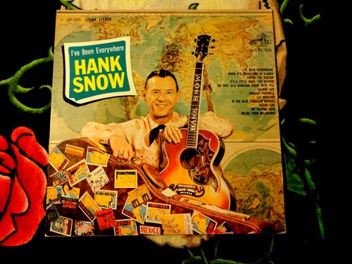 Hank snow been - snow:i've,