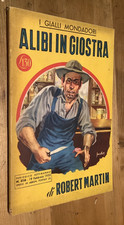 Alibi in giostra - Robert Martin - Il Giallo Mondadori n. 316