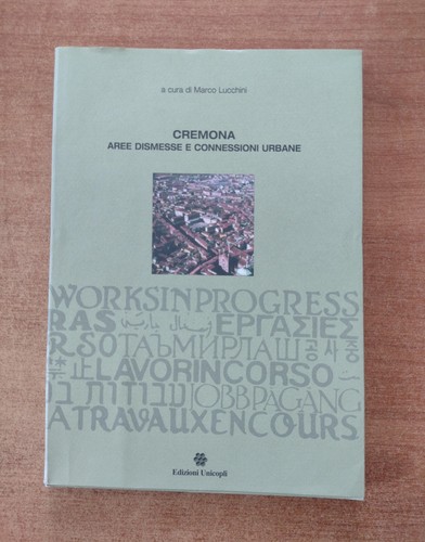Cremona aree dismesse - cremona,