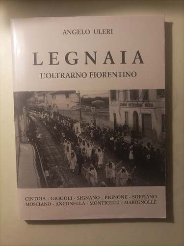 Legnaia oltrarno - legnaia, l'