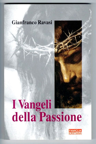 Gianfranco ravasi vangeli - gianfranco, ravasi：i