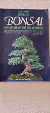 Liliane Forest CREA UN BONSAI CON GLI ALBERI DEL TUO GIARDINO