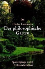 Der philosophische Garten. 33 Spaziergänge durch De... | Buch | Zustand sehr gut
