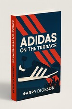 Adidas On The Terrace Book, A