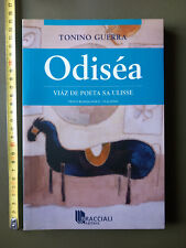 Tonino Guerra  - Odisea. Viaz de poeta sa Ulisse. Testo romagnolo-italiano 2007