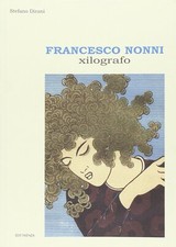 Francesco Nonni xilografo - [Edit Faenza]
