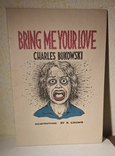 Charles BUKOWSKI, BRING ME