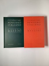 Giuseppe Mazzini - I classici del pensiero italiano - Treccani 2006