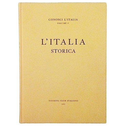 Italia storica volume v - l'italia,