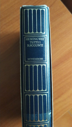 Hemingway tutti racconti i - hemingway,