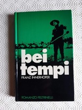 Bei tempi di Franz Innerhofer