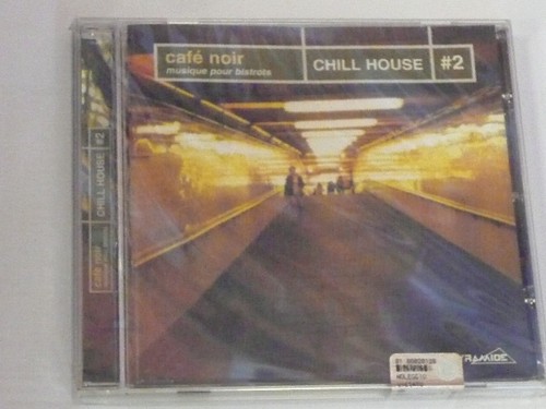 Cafe noir chill house vol - chill, vol.