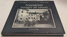 Poggibonsi - Immagini del Passato LALLI Ed. 155 Pag. Anno 1995