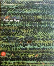 Gastone Biggi. Ediz. illustrata