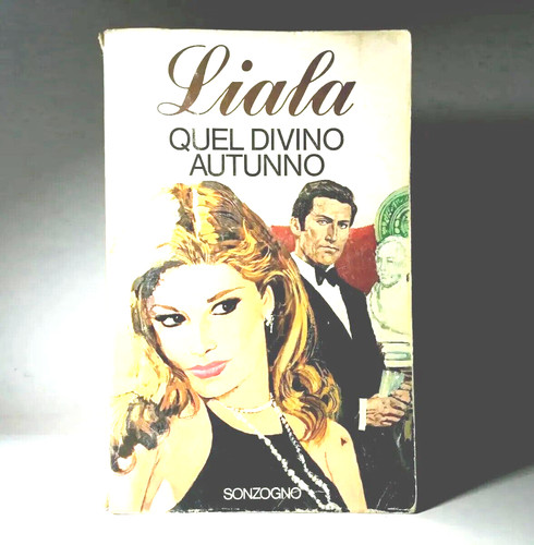 Liala quel divino autunno - quel,
