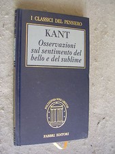 CLASSICI DEL PENSIERO- KANT-OSSERVAZIONI SENTIMENTO DEL BELLO E DEL SUBLIME-SZ44