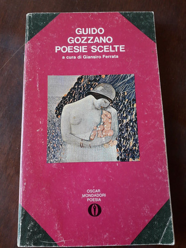 Guido gozzano poesie scelte - poesie,