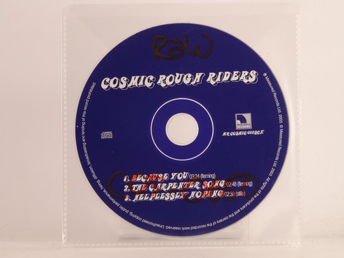 Cosmic rough riders because - rough,