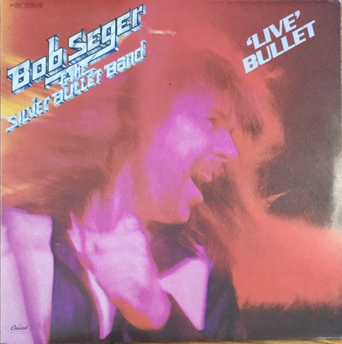 Bob seger the silver - the, bullet