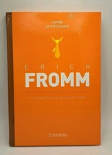 Il divulgatore della psicologia sociale - Fromm - Hachette 2016
