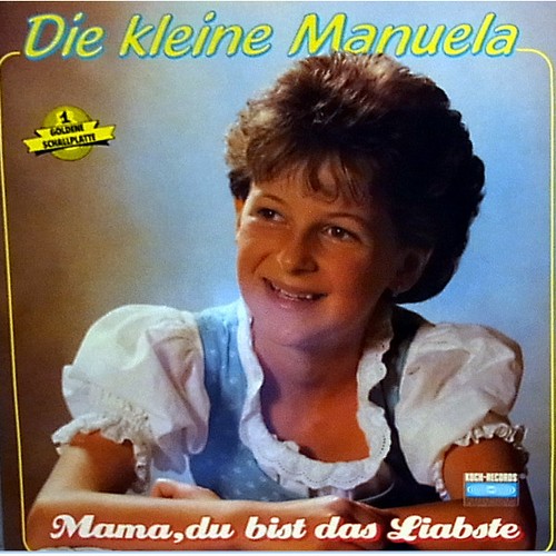 Die kleine manuela mama du - -,