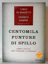Centomila punture di spillo. Carlo De Benedetti e Federico Rampini 