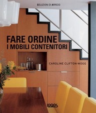 Fare Ordine. I Mobili Contenitori Logos 2008