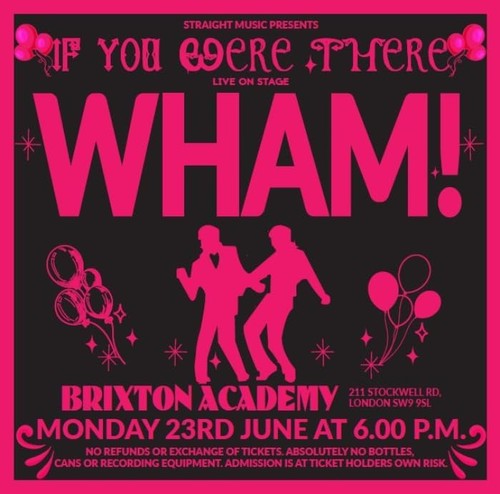 Wham you were there at - you,
